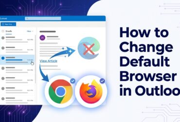 How to change default browser in Outlook